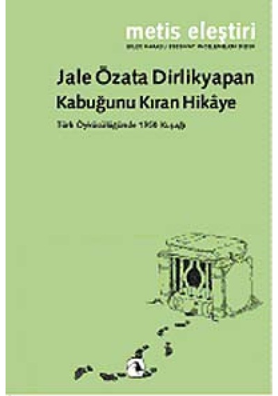 Kabuğunu Kıran Hikaye - Jale Özata Dirlikyapan - Metis Yayınları