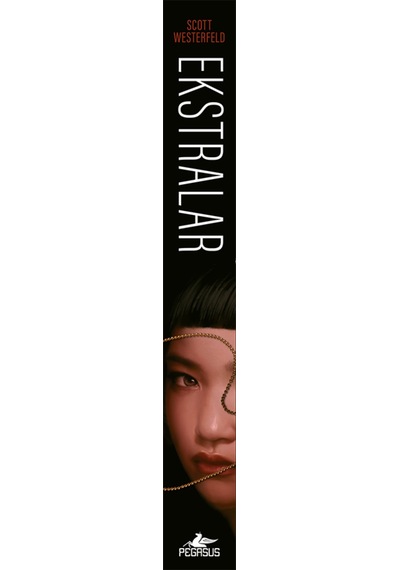 Ekstralar Çirkinler Serisi 4. Kitap / Scott Westerfeld