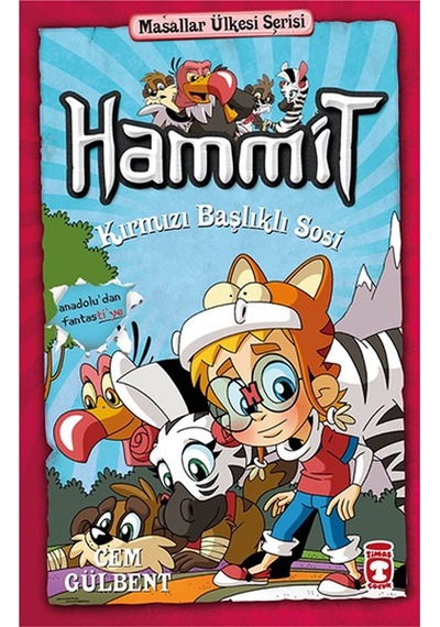 Hammit Kırmızı Başlıklı Sosi - Masallar Ülkesi Serisi - Cem Gülbent - Timaş Çocuk