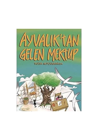Ayvalık'tan Gelen Mektup - Feyza Hepçilingirler