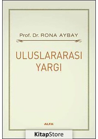 Uluslararası Yargı - Rona Aybay - Alfa Yayıncılık