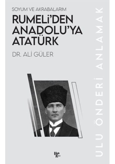 Rumeli Den Anadolu Ya Atatürk - Ezjı-880858