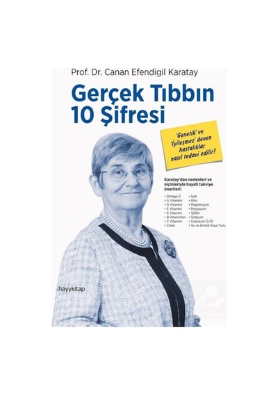 Gerçek Tıbbın 10 Şifresi - Canan Efendigil Karatay