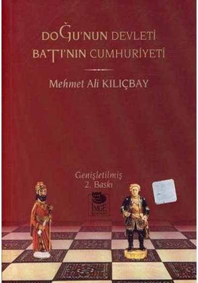 Doğu'nun Devleti Batı'nın Cumhuriyeti -  İmge Kitabevi