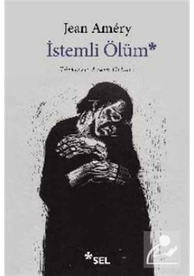 İstemli Ölüm Özgün Adı: Hand An Sich Legen: Diskurs Über Den F...