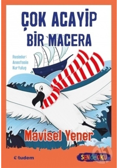 Sende Oku Çok Acayip Bir Macera Tudem