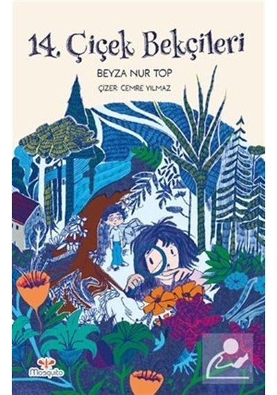 14. Çiçek Bekçileri - Beyza Nur Top - Mosquito Yayınları