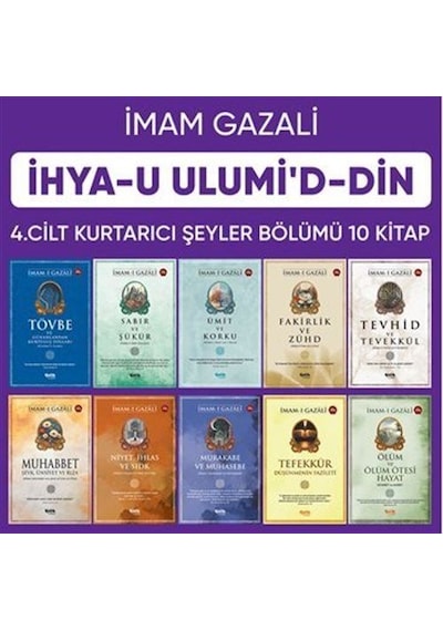 İhyau Ulumiddin 4. Cilt Kurtarıcı Şeyler Bölümü 10 Kitap / ...