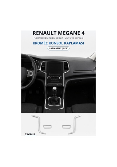 Renault Megane 4 2016 Ve Sonrası Uyumlu Krom İç Konsol Kaplaması Paslanmaz Çelik