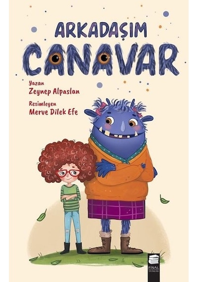 Arkadaşım Canavar - Zeynep Alpaslan - Final Kültür Sanat Yayınları
