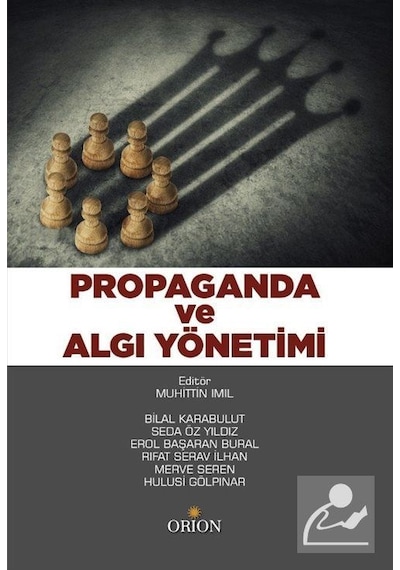 Propaganda ve Algı Yönetimi / Kolektif