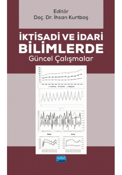 İktisadi ve İdari Bilimlerde Güncel Çalışmalar - Nobel Akademik Yayıncılık