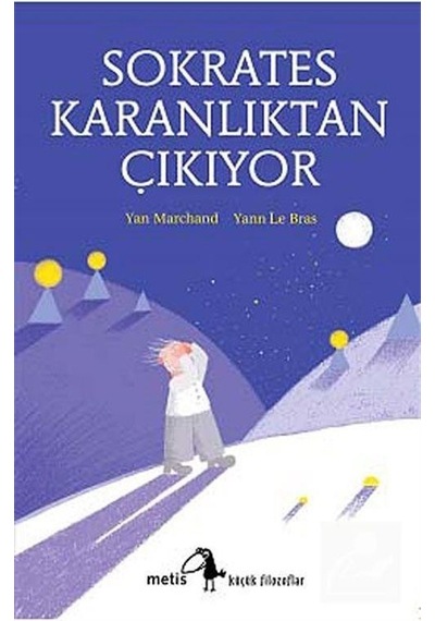 Sokrates Karanlıktan Çıkıyor / Yan Marchand