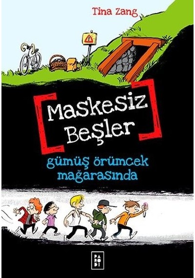 Maskesiz Beşler 1 - Gümüş Örümcek Mağarasında - Tina Zang - Parodi Yayınları