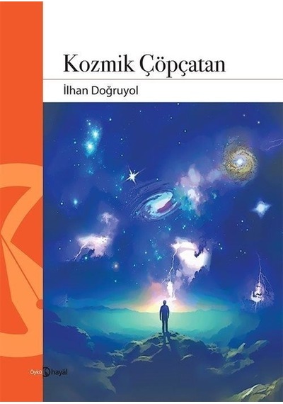 Kozmik Çöpçatan - İlhan Doğruyol - Hayal
