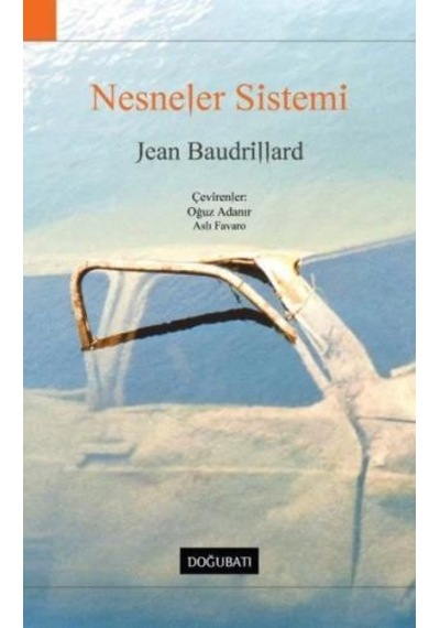 Nesneler Sistemi - Jean Baudrillard - Doğu Batı Yayınları
