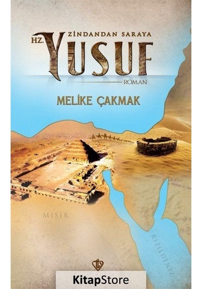 Zindandan Saraya Hz. Yusuf / Mehlika Çakmak