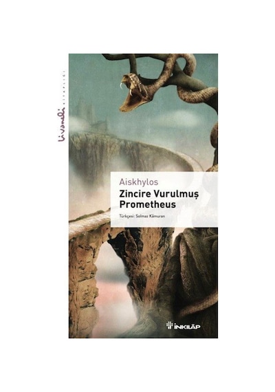 Zincire Vurulmuş Prometheus - Livaneli Kitaplığı - Aiskhylos - İnkılap Kitabevi