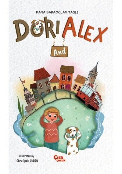 Dori And Alex / Rana Babaoğlan Taşlı