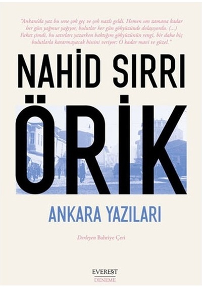 Ankara Yazıları - Nahid Sırrı Örik - Everest Yayınları