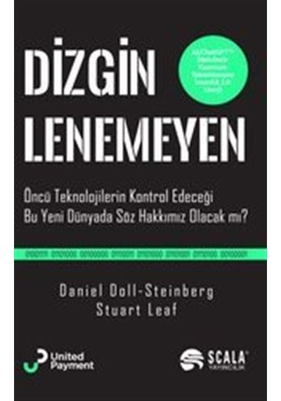 Dizginlenemeyen - Öncü Teknolojilerin Kontrol Edeceği Bu Yeni Dünyada Söz Hakkımız Olacak Mı Doll - Steinberg İş Yönetimi 50686020