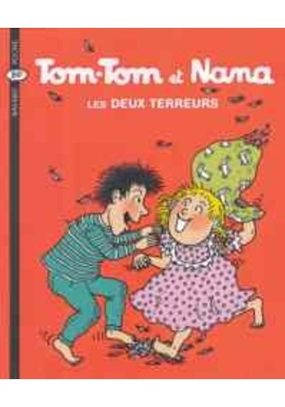 Tom-Tom et Nana 8: Les deux terreurs 9782747013864