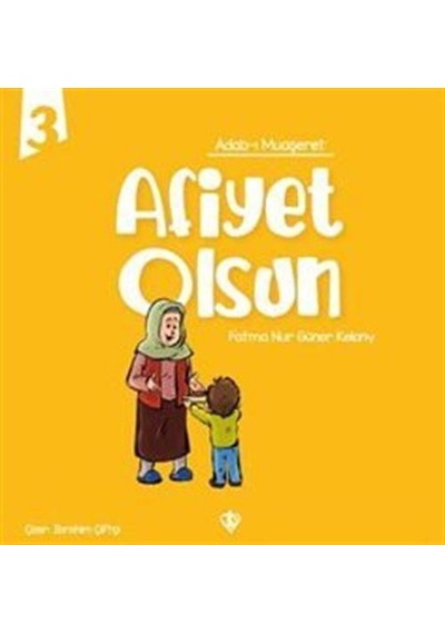 Afiyet Olsun / Adabı Muaşeret 3 / Fatma Nur Güner