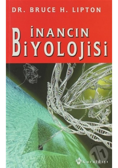inancın Biyolojisi - Bruce H. Lipton