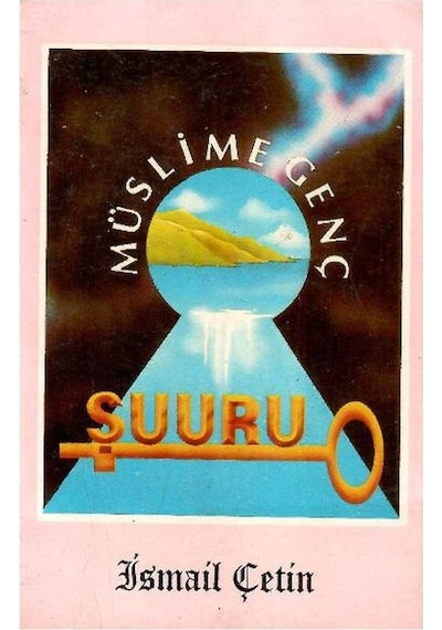 Müslime Genç Şuuru - İsmail Çetin