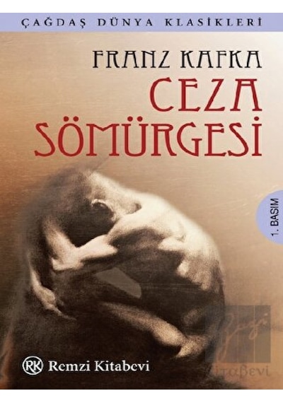 Ceza Sömürgesi - Franz Kafka - Remzi Kitabevi