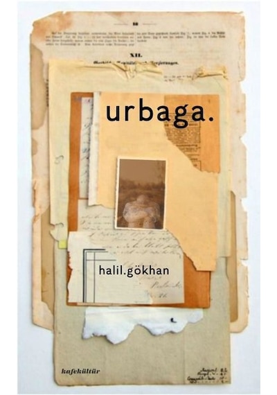 Urbaga. - Halil Gökhan - Kafe Kültür Yayıncılık