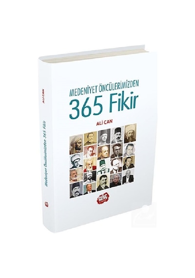 Medeniyet Öncülerimizden 365 Fikir / Dr. Ali Can