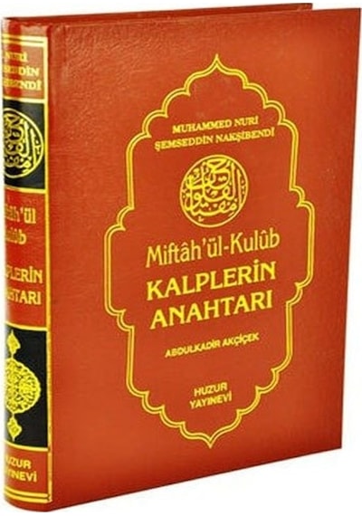 Kalplerin Anahtarı – Miftahül Kulub