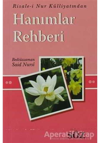Hanımlar Rehberi - Bediüzzaman Said Nursi - Söz Basım Yayın