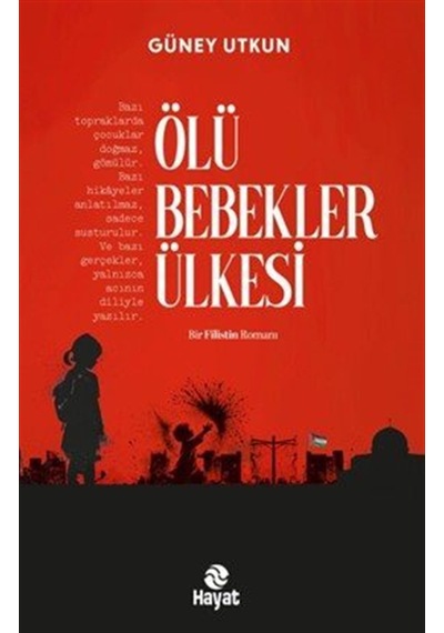 Ölü Bebekler Ülkesi / Güney Utkun