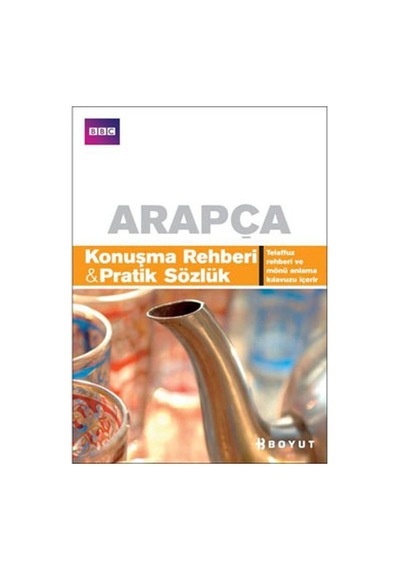 Arapça Konuşma Rehberi ve Pratik Sözlük- Boyut Yayın Grubu