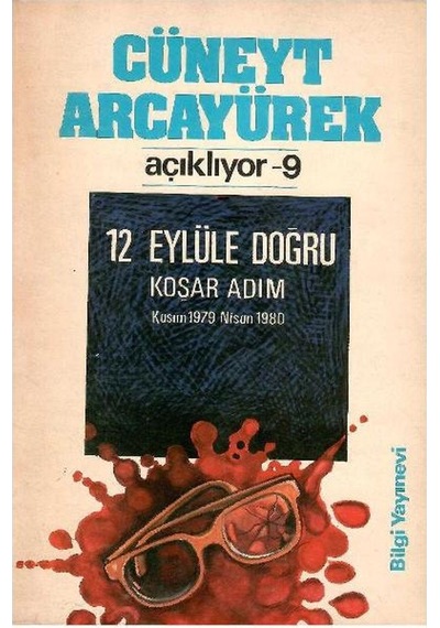 12 Eylüle Doğru Koşar Adım Kasım 1979 Nisan 1980 - 1.baskı