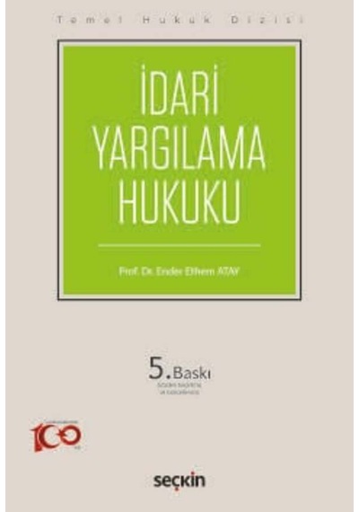İdari Yargılama Hukuku Thd Prof. Dr. Ender Ethem Atay