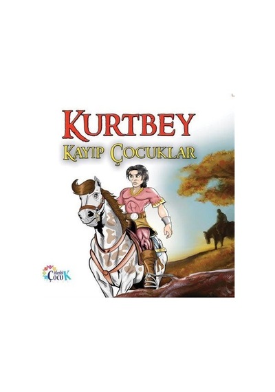 Kurtbey Kayıp Çocuklar / Filiz Balaban