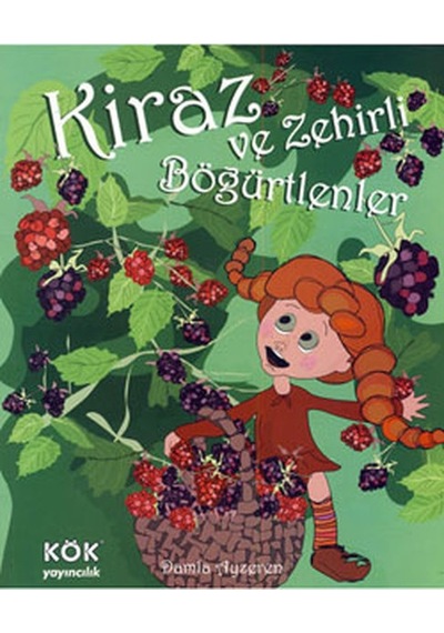 Kiraz Ve Zehirli Böğürtlenler Ciltli