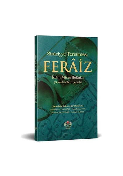 Feraiz, Uygulamalı Miras Hukuku Geniş İzahlı Ve Şemalı Sirac...