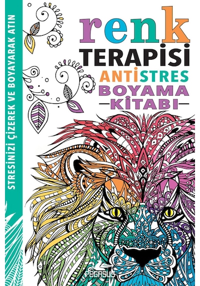 Renk Terapisi Antistres Boyama Kitabı - Richard Merritt -  Cindy Wilde - Pegasus
