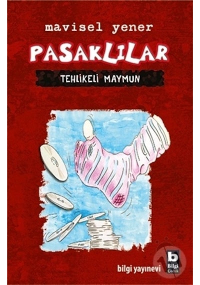 Pasaklılar - Tehlikeli Maymun - Mavisel Yener - Bilgi Yayınevi