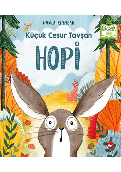 Küçük Cesur Tavşan Hopi - Organik Kitaplar - Rxlu-593462