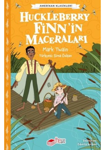 Çocuklar İçin Amerkan Klasikleri - huckleberry Finn'in Maceraları
