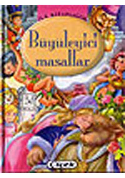 İlk Kitaplığım - Büyüleyici Masallar- Çiçek Yayıncılık