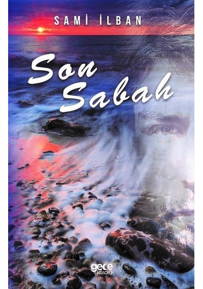 Son Sabah - Sami İlban - Gece Kitaplığı
