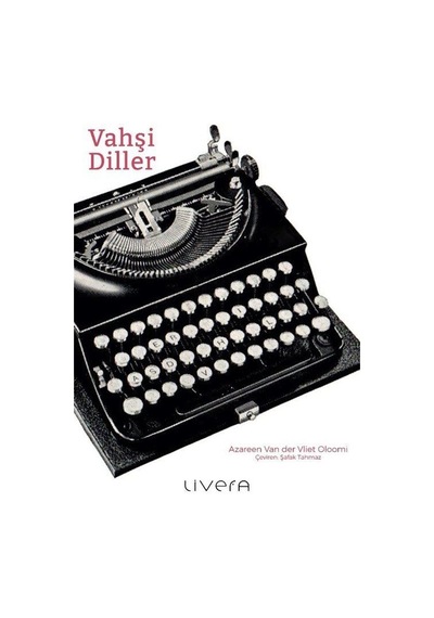 Vahşi Diller - Azareen Van der Vliet Oloomi - Livera Yayınevi