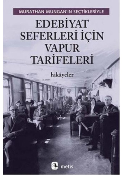 Edebiyat Seferleri İçin Vapur Tarifeleri- Metis Yayınları