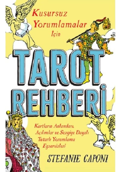 Tarot Rehberi - Kusursuz Yorumlamalar için - Stefanie Caponi - Butik